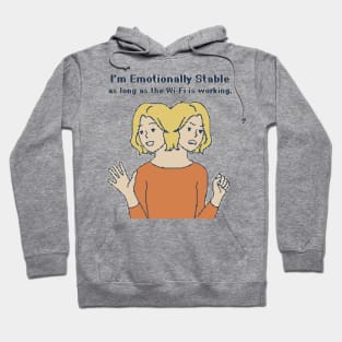 I'm Emotionally Stable - 8bit Pixelart Hoodie